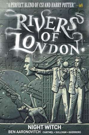 Rivers of London: Volume 2 - Night Witch de Ben Aaronovitch