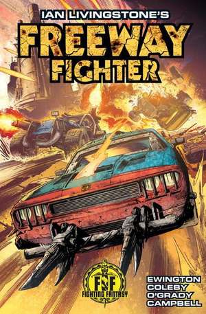 Ian Livingstone's Freeway Fighter de Andi Ewington