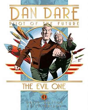 Dan Dare: The Evil One de David Motton