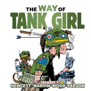 Tank Girl: The Way of Tank Girl de Alan Martin