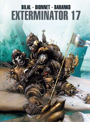 Exterminator 17 de Jean-Pierre Dionnet