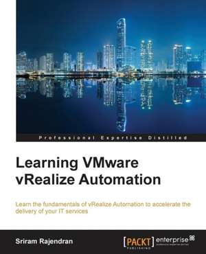 Learning VMware vRealize Automation de Sriram Rajendran