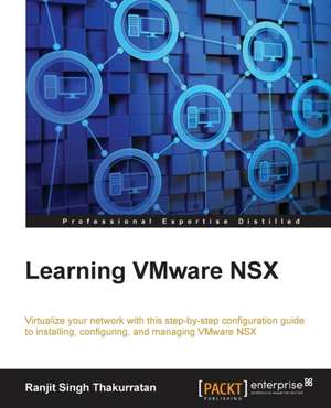 Learning Vmware Nsx de Ranjit Singh Thakurratan