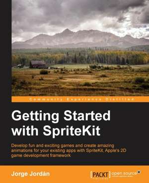 Getting Started with Spritekit de Jorge Jordan