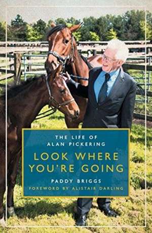 Look Where You're Going de Paddy Briggs