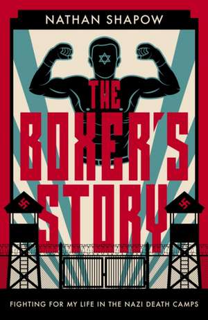 The Boxer's Story de Nathan Shapow