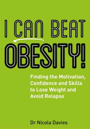 I Can Beat Obesity! de Nicola Davies