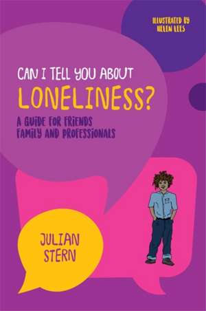 Can I Tell You about Loneliness? de Julian Stern