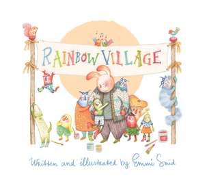 Rainbow Village de Emmi Smid