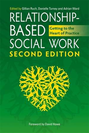 Relationship-Based Social Work de Gillian Ruch