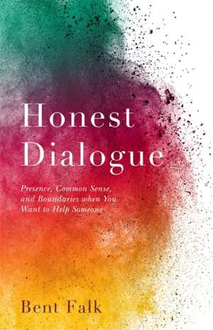 Honest Dialogue de Bent Falk