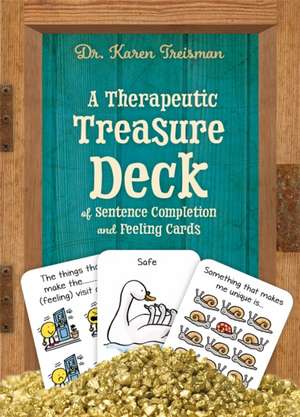 A Therapeutic Treasure Deck of Sentence Completion and Feelings Cards de Karen Treisman