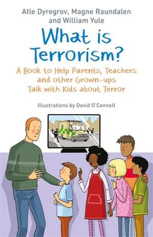 What is Terrorism? de Atle Dyregrov