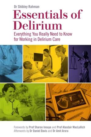 Essentials of Delirium de Shibley Rahman