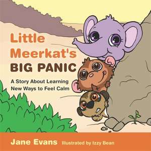 Little Meerkat's Big Panic de Jane Evans