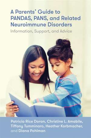 A Parents' Guide to Pandas, Pans, and Related Neuroimmune Disorders de Patricia Rice Doran