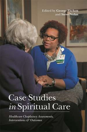 Case Studies in Spiritual Care de Steve Nolan