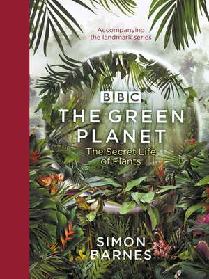 The Green Planet de Simon Barnes