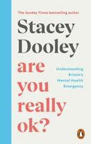 Are You Really OK? de Stacey Dooley