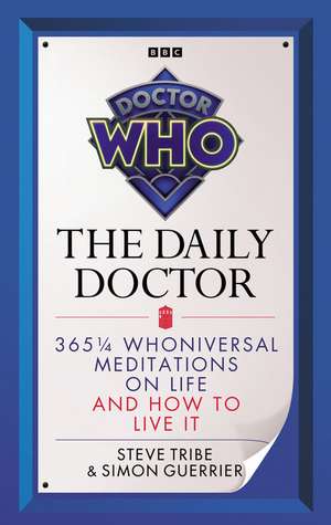 Doctor Who: The Daily Doctor de Peter Anghelides