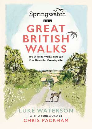 Springwatch: Great British Walks de Luke Waterson