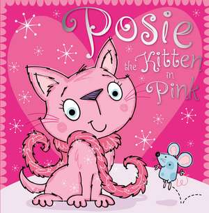 Posie the Kitten in Pink de Thomas Nelson