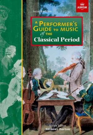 A Performer's Guide to Music of the Classical Period: Second edition de Jane Glover