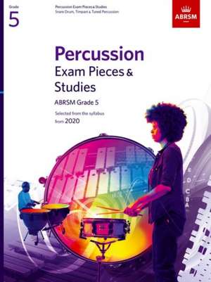 Percussion Exam Pieces & Studies, ABRSM Grade 5: Selected from the syllabus from 2020 de ABRSM