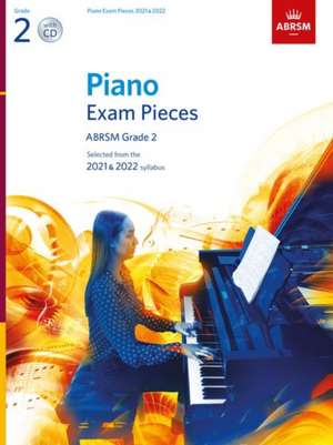 Piano Exam Pieces 2021 & 2022, ABRSM Grade 2, with CD: Selected from the 2021 & 2022 syllabus de ABRSM