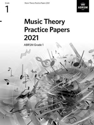 Music Theory Practice Papers 2021, ABRSM Grade 1 de ABRSM