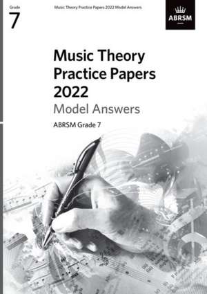 Music Theory Practice Papers Model Answers 2022, ABRSM Grade 7 de ABRSM