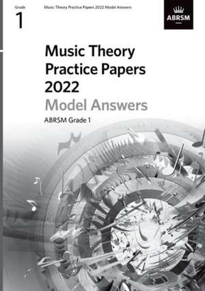 Music Theory Practice Papers Model Answers 2022, ABRSM Grade 1 de ABRSM