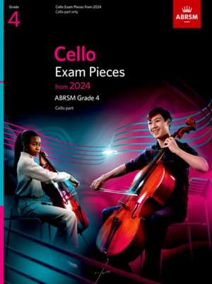 Cello Exam Pieces from 2024, ABRSM Grade 4, Cello Part de ABRSM