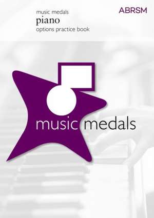 Music Medals Piano Options Practice Book de ABRSM