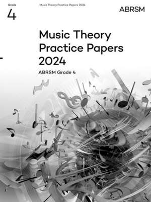 Music Theory Practice Papers 2024, ABRSM Grade 4 de ABRSM