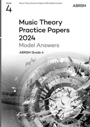 Music Theory Practice Papers Model Answers 2024, ABRSM Grade 4 de ABRSM