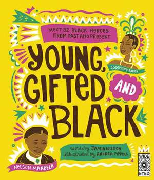 Young, Gifted and Black de Jamia Wilson