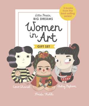 Little People, BIG DREAMS: Women in Art de Maria Isabel Sanchez Vegara