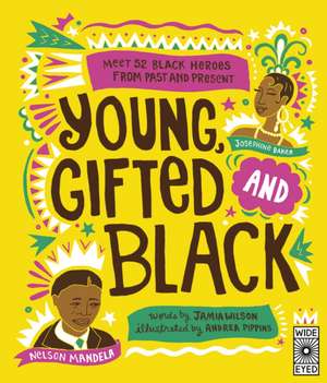 Young, Gifted and Black de Jamia Wilson