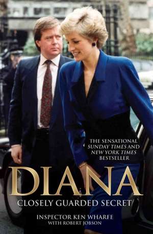 Diana:closely Guarded Secret de Ken Wharfe