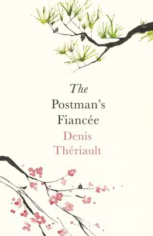 The Postman's Fiancee de Denis Theriault