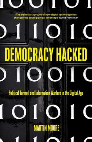 Democracy Hacked de Martin Moore