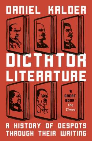 Dictator Literature de Daniel Kalder