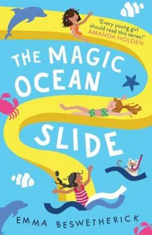 The Magic Ocean Slide de Emma Beswetherick