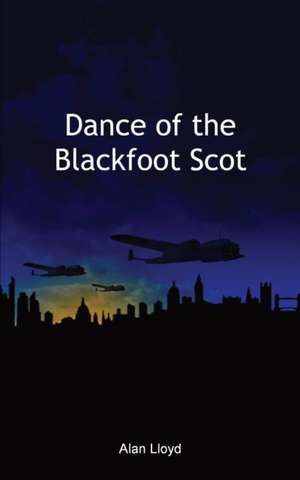 Dance of the Blackfoot Scot de Alan Lloyd