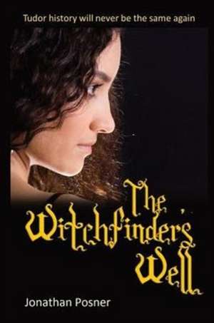 The Witchfinder's Well de Jonathan Posner