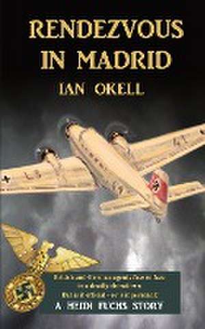 Rendezvous in Madrid de Ian Okell