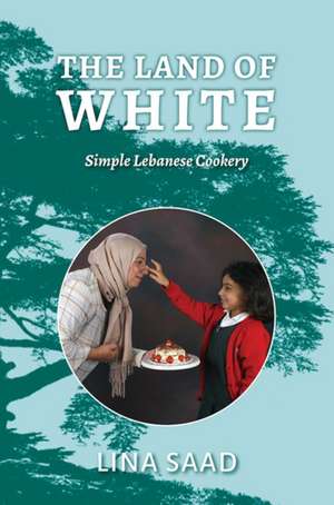 The Land of White de Lina Saad