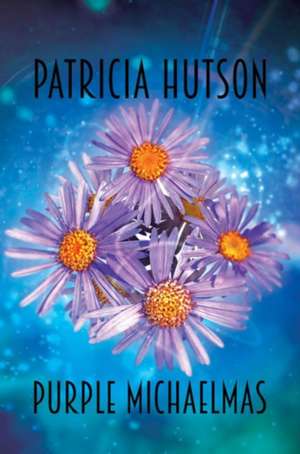 Purple Michaelmas de Patricia Hutson