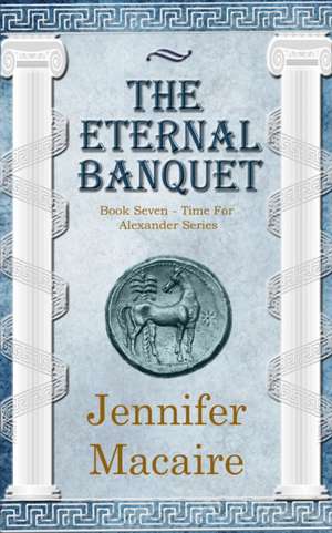 Macaire, J: The Eternal Banquet de Jennifer Macaire